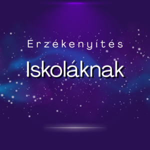 Érzkenyítés iskoláknak